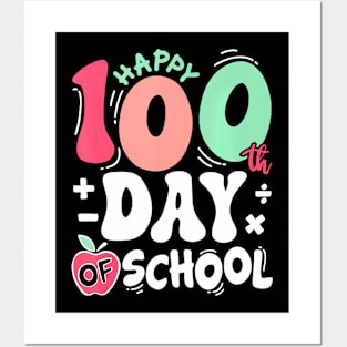 Happy 100 Days Of School Teacher 100Th Day Of School Posters and Art